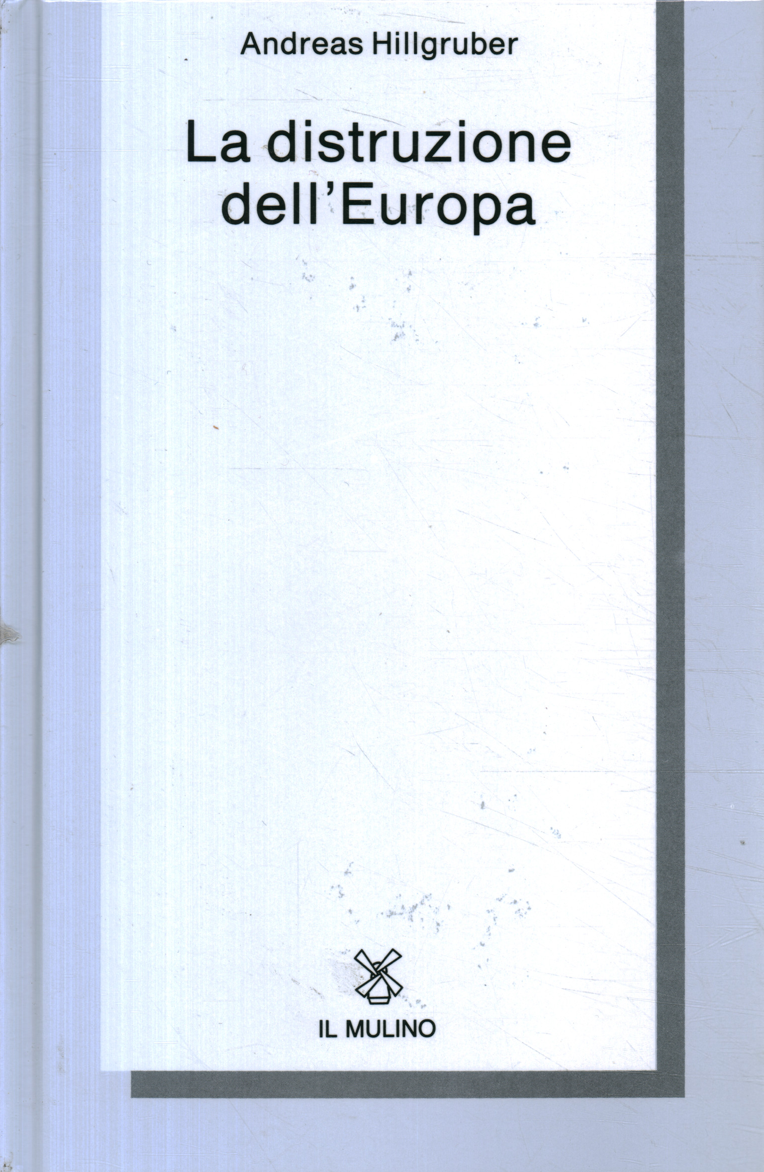 Bücher - Geschichte - Weltkriege, Die Zerstörung Europas