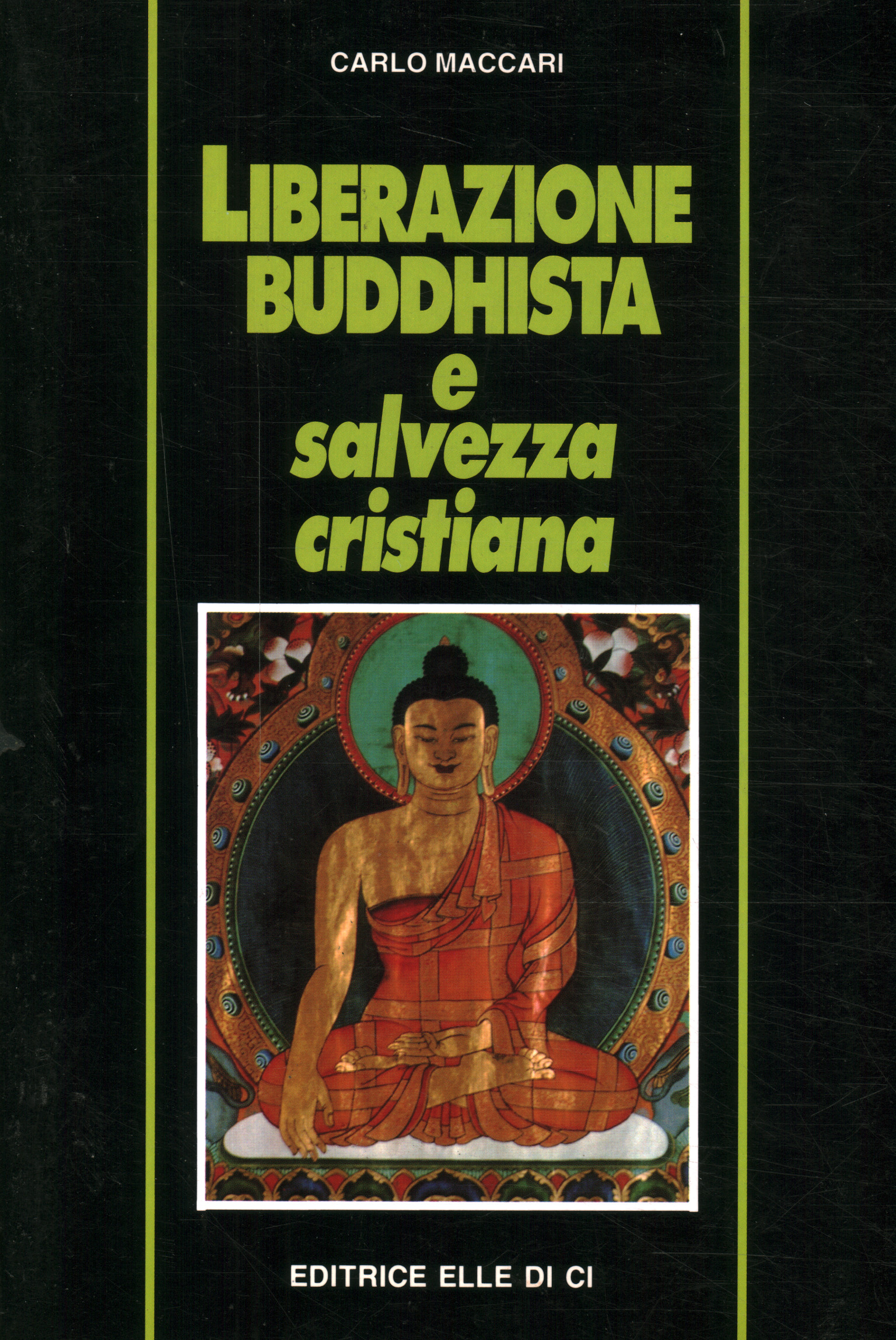 Buddhistische Befreiung und christliche Erlösung