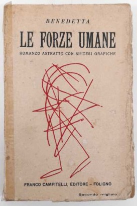 Le forze umane. Romanzo astratto con s