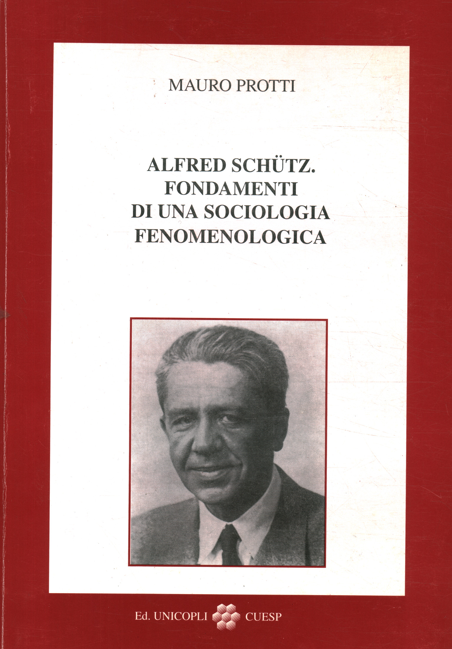 Alfred Schütz. Fondamenti di una so