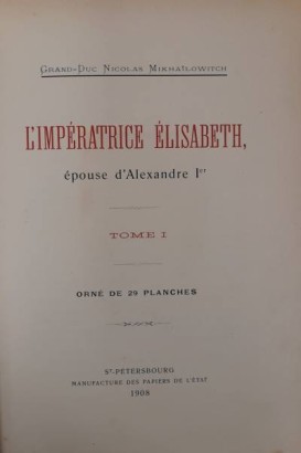 L'Imperatrice Elisabeth ,L'Imperatrice Elisabeth ,L'Imperatrice Elisabeth