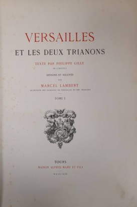 Versailles et les deux Trianons