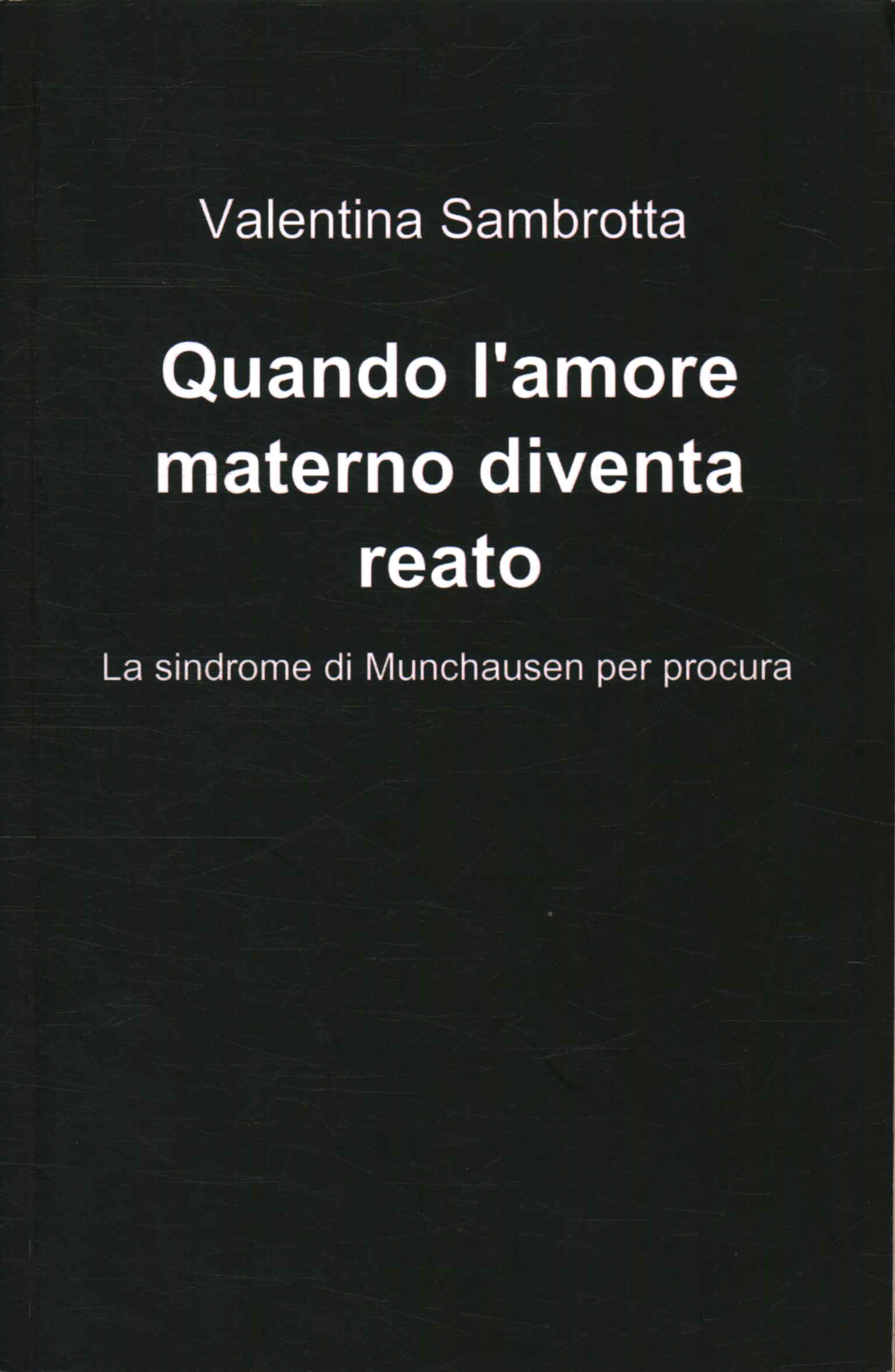 Quando l'amore materno diventa