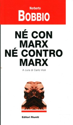 Né con Marx né contro Marx