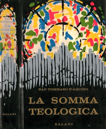 La somma teologica. La vita di Cristo (Volume XXV)