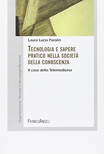 Tecnologia e sapere pratico nella societ