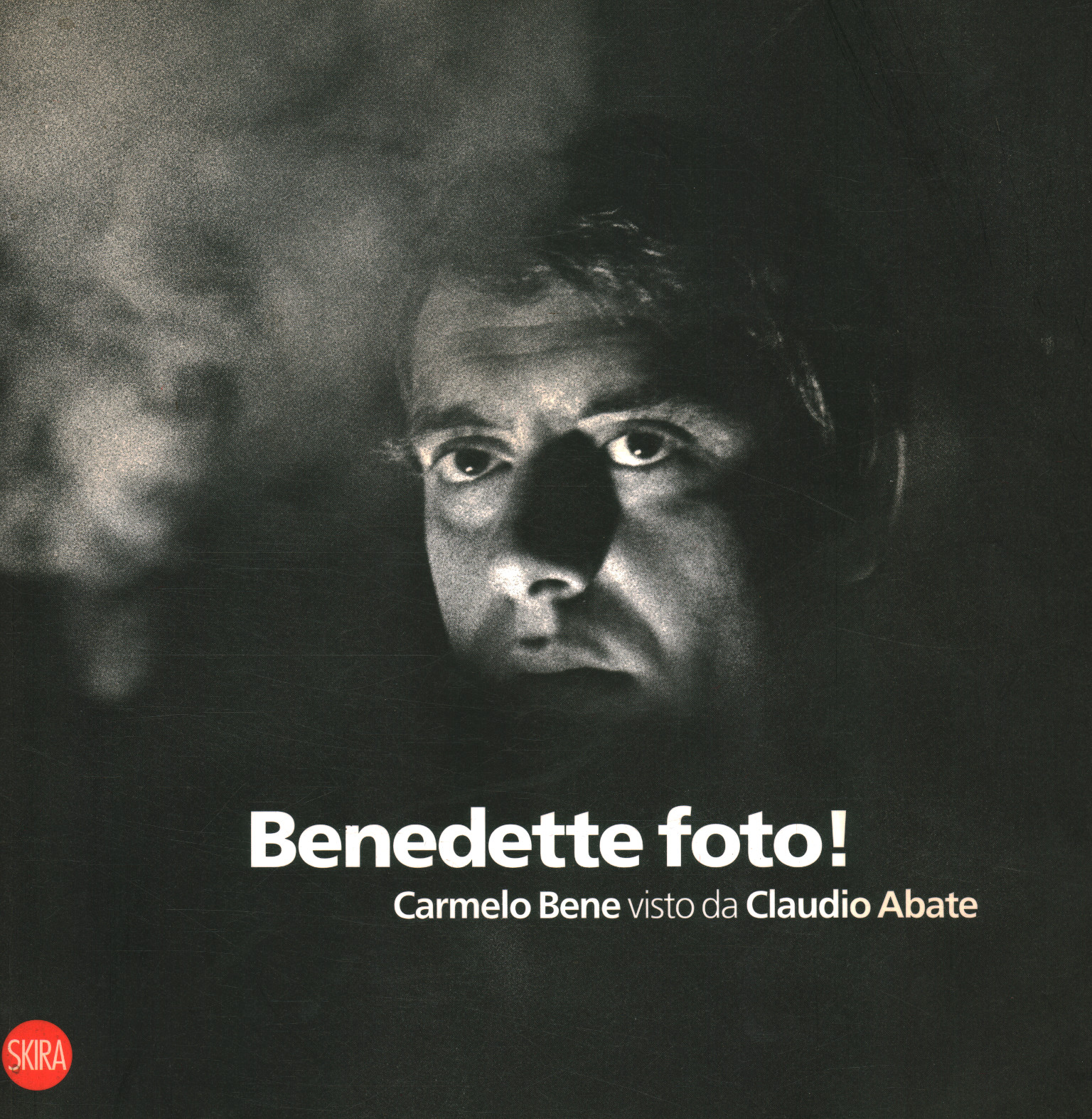 Benditas fotos! Carmelo Bene visto desde