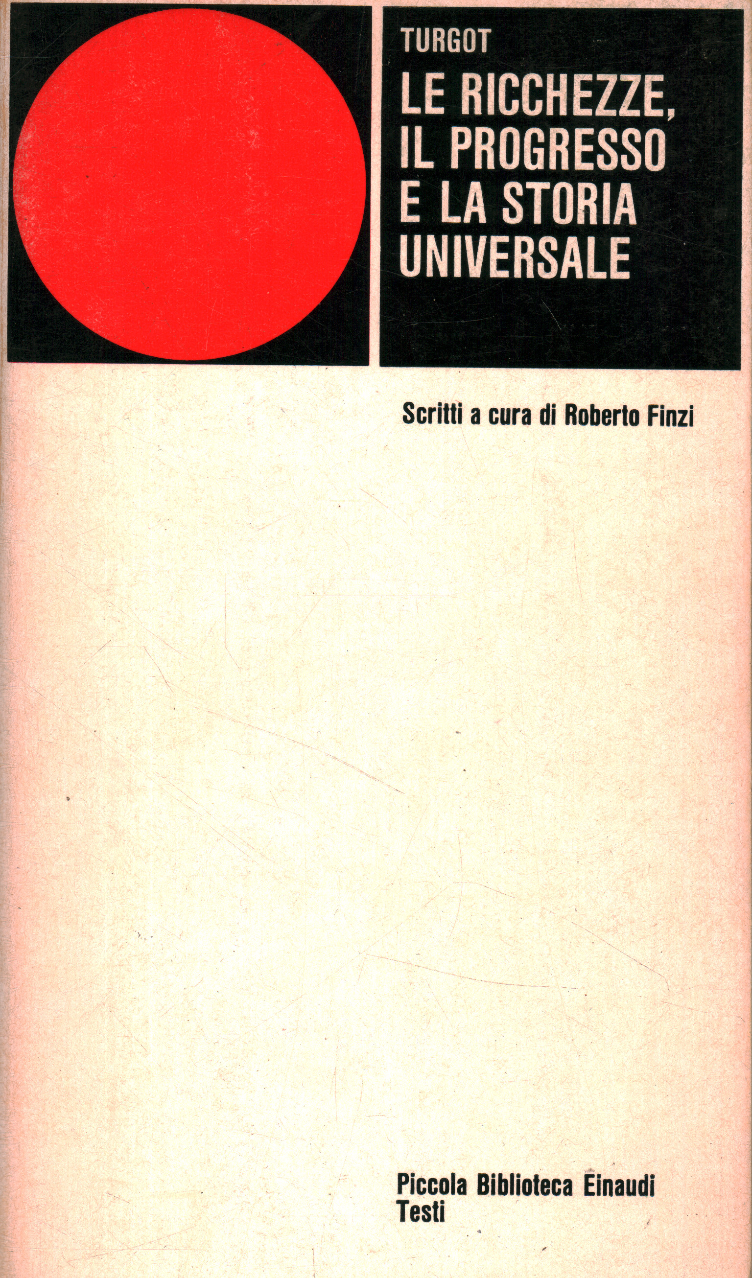 Le ricchezze il progresso e la storia,Le ricchezze il progresso e la storia,Le ricchezze il progresso e la storia