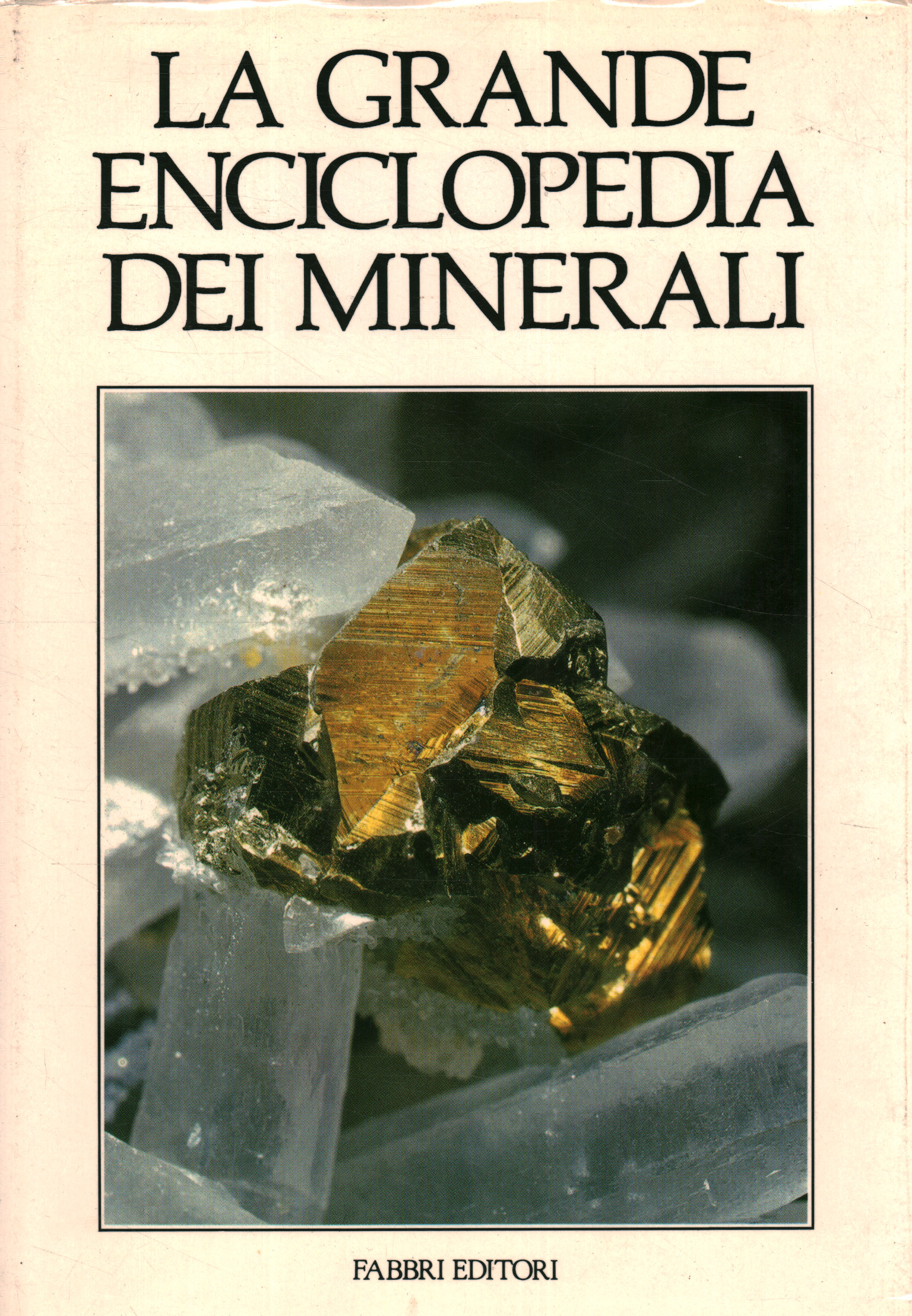 Die große Enzyklopädie der Mineralien