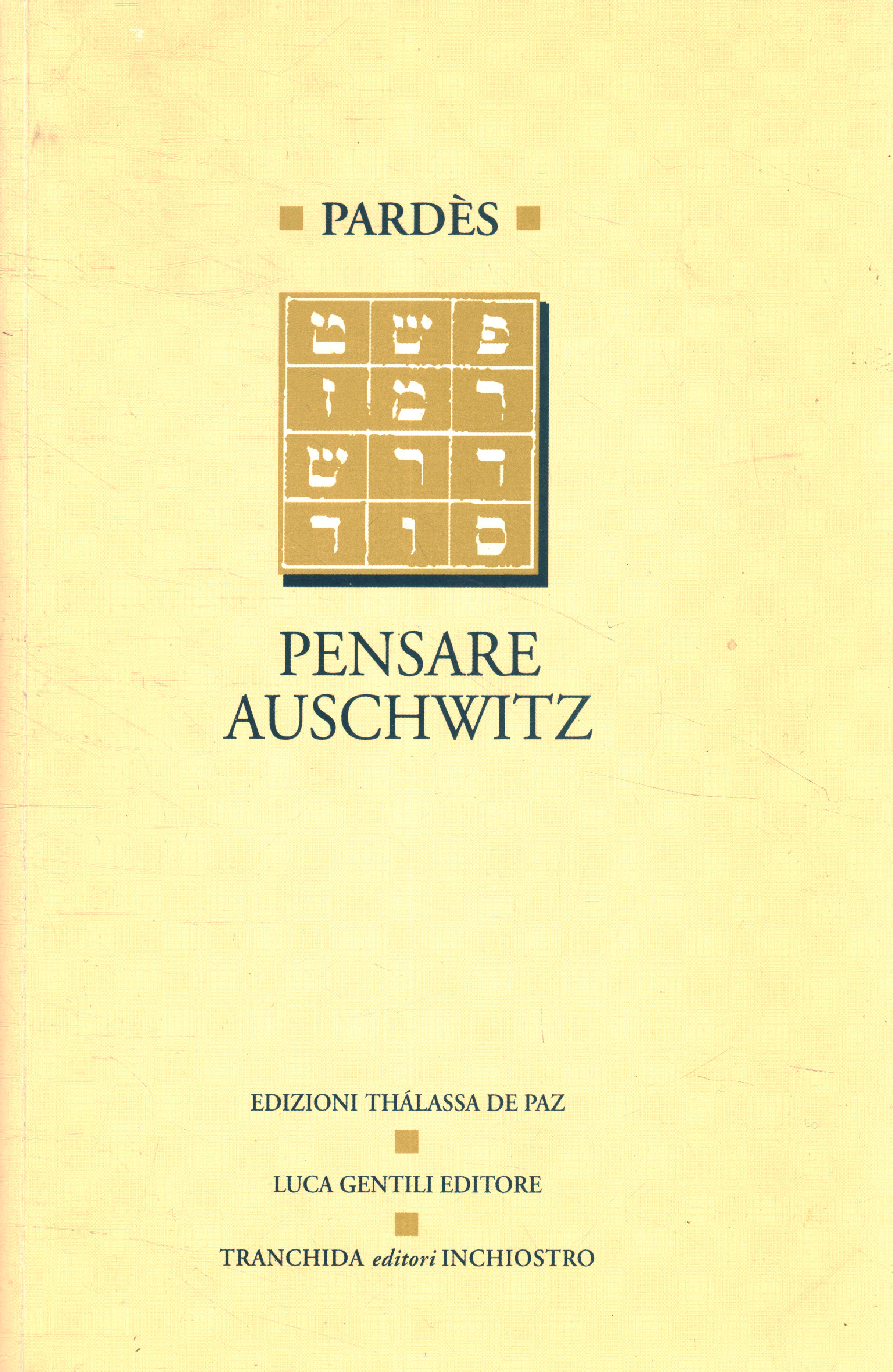 Pensare Auschwitz