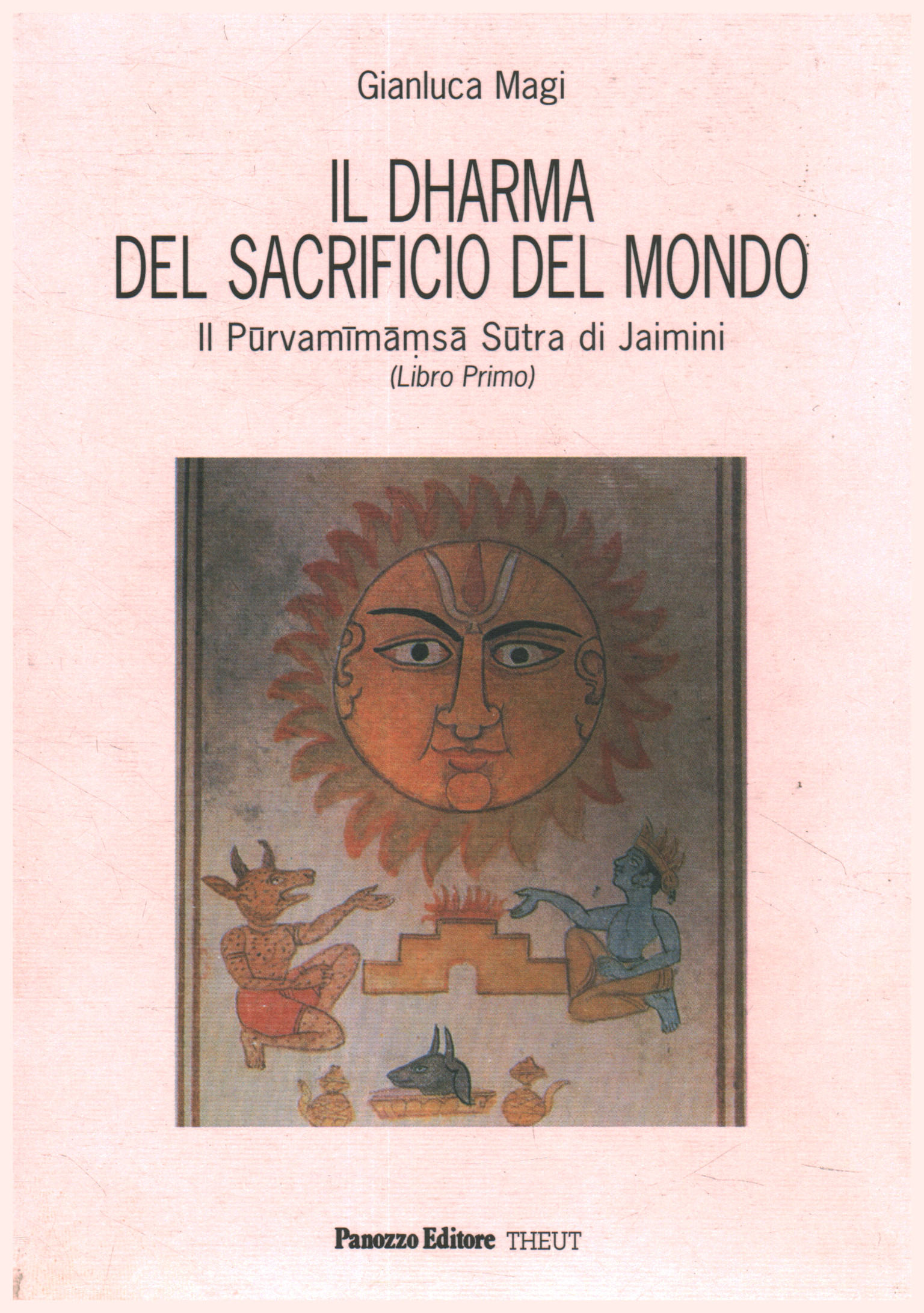 Il dharma del sacrificio del mondo. Il