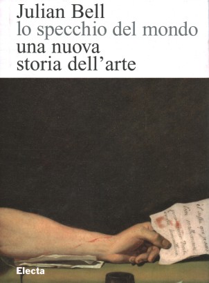 Lo specchio del mondo. Una nuova storia dell'arte