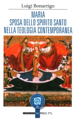 Maria sposa dello Spirito Santo nella teologia contemporanea