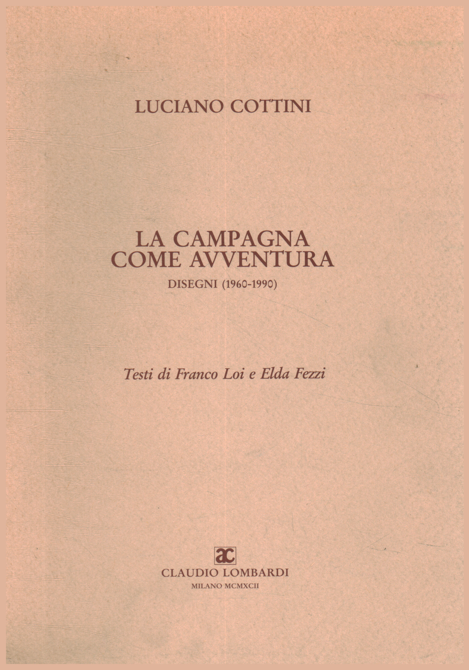 La campagna come avventura. Disegni (196