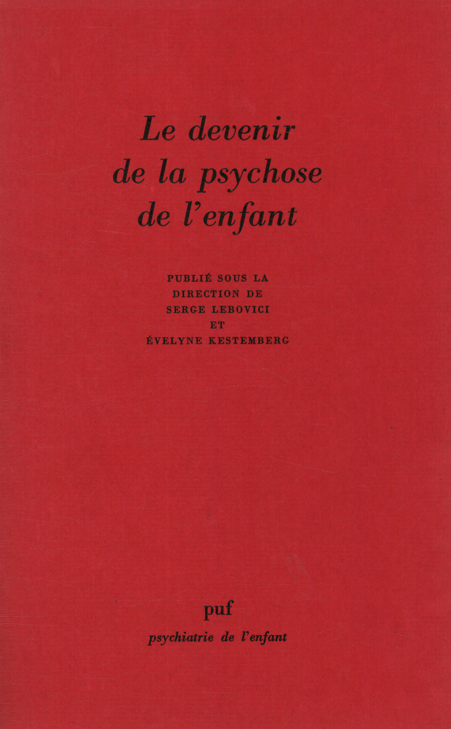 Le devenir de la psychose de l'apostro