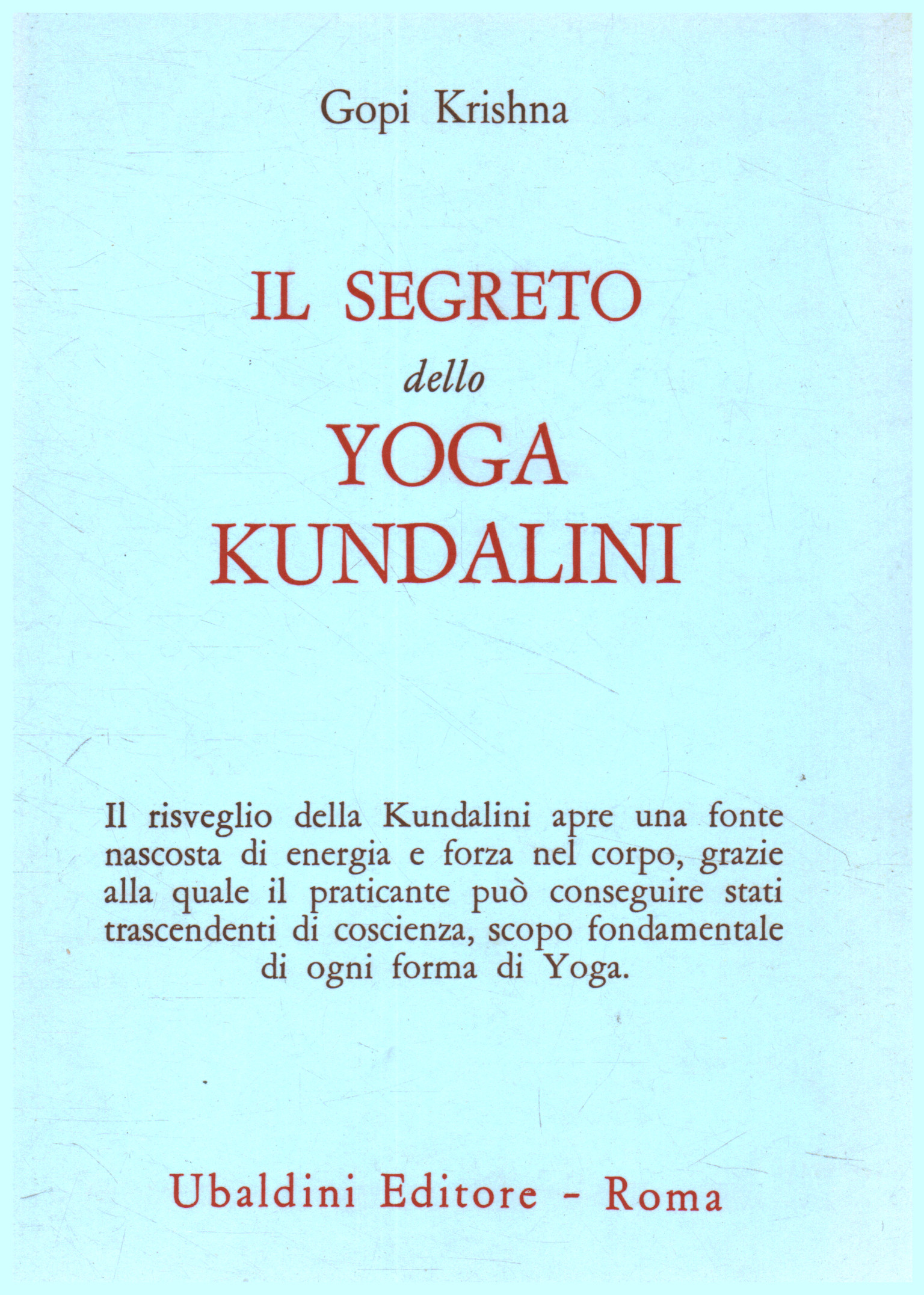 Das Geheimnis des Kundalini Yoga