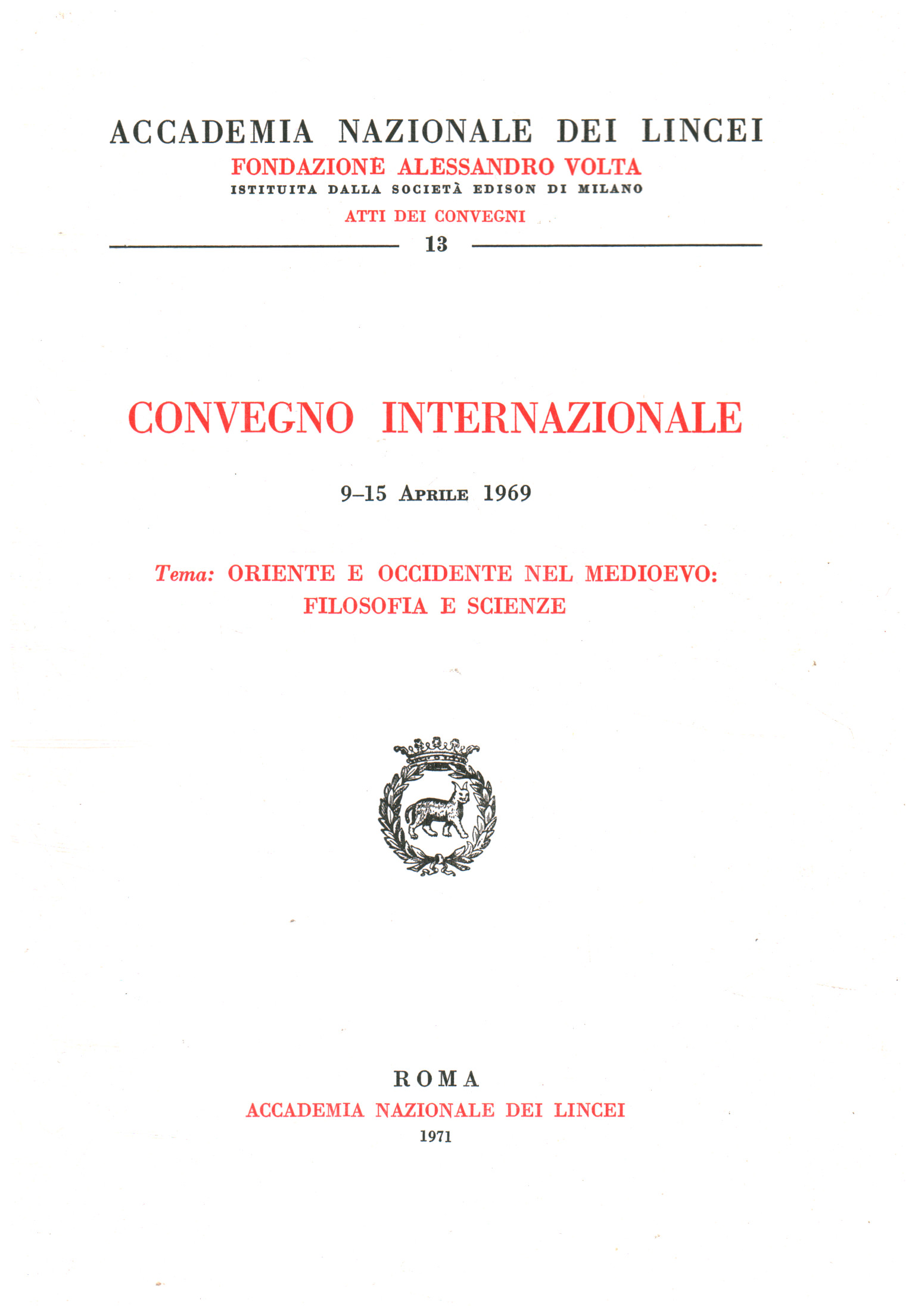 Conférence internationale du 9 au 15 avril 1969.%,Conférence internationale du 9 au 15 avril 1969.%