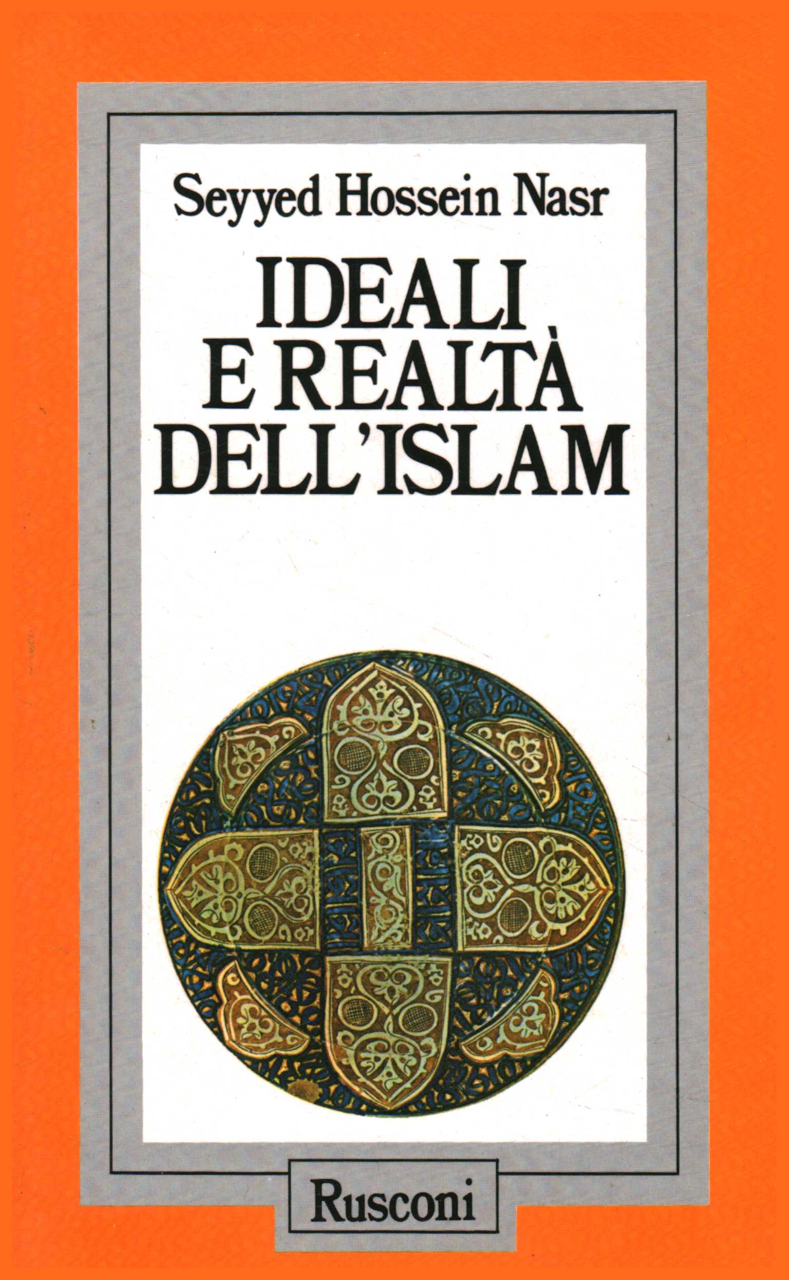 Ideales y realidades del Islam