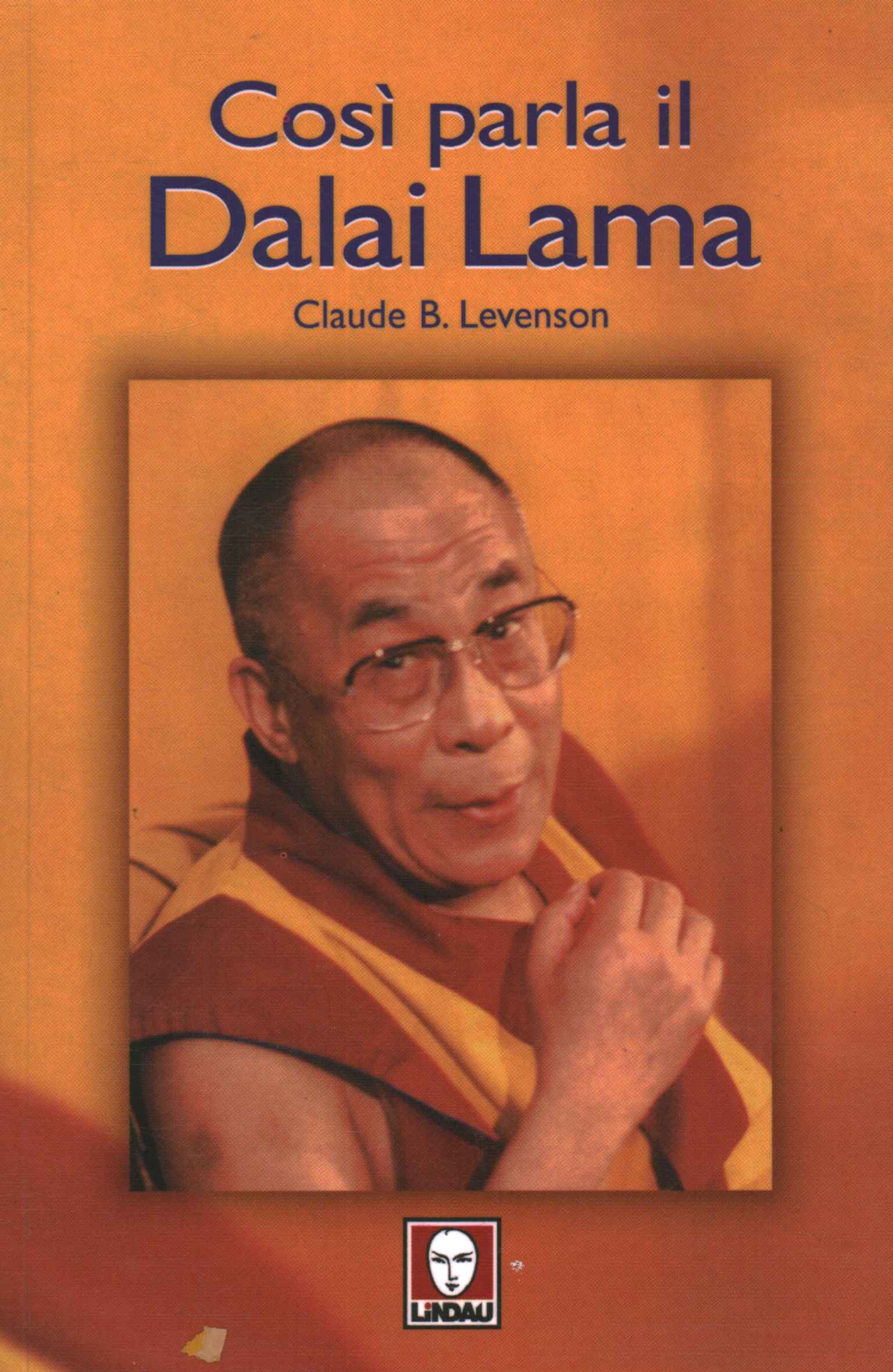 So spricht der Dalai Lama
