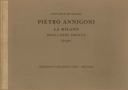 Pietro Annigoni. La Milano degli anni Trenta