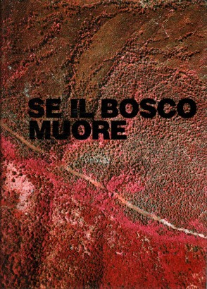 Se il bosco muore