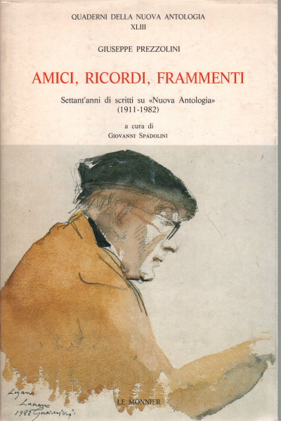 Amici ricordi, frammenti