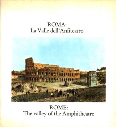 Roma: la Valle dell'Anfiteatro