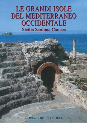 Le grandi isole del Mediterraneo Occidentale