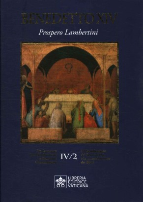 La Beatificazione dei Servi di Dio e la Canonizzazione dei Beati (Volume IV/2)