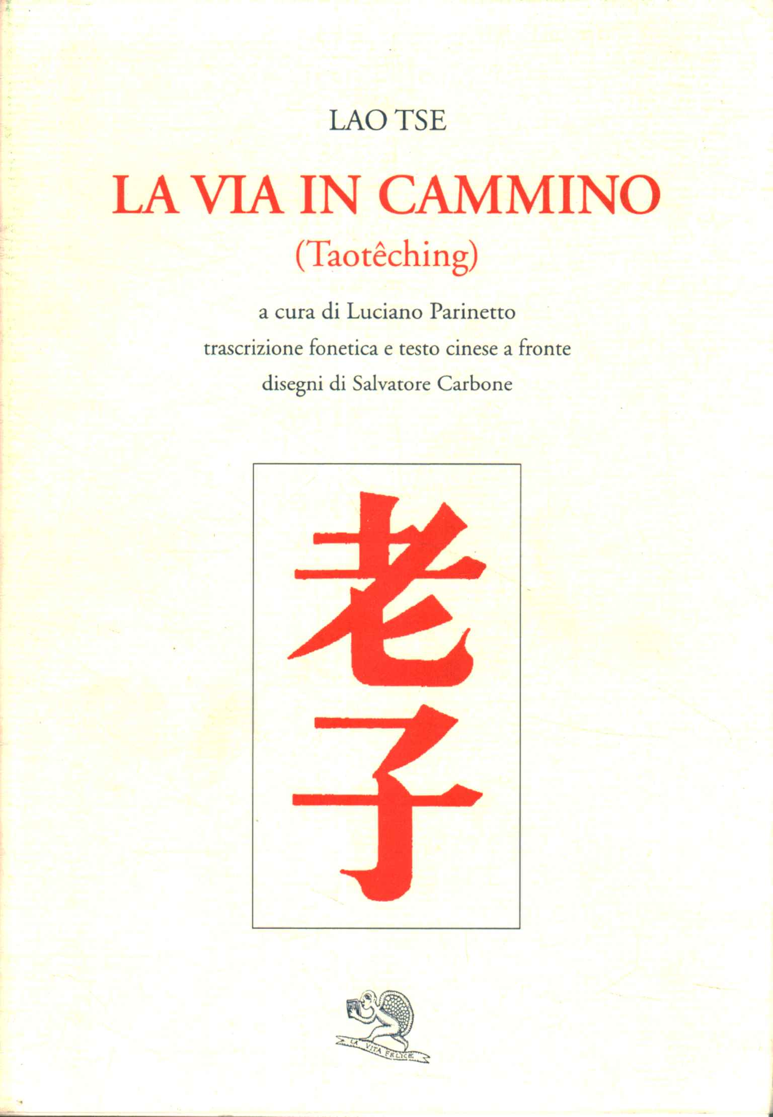 La via in cammino (Taoteching)