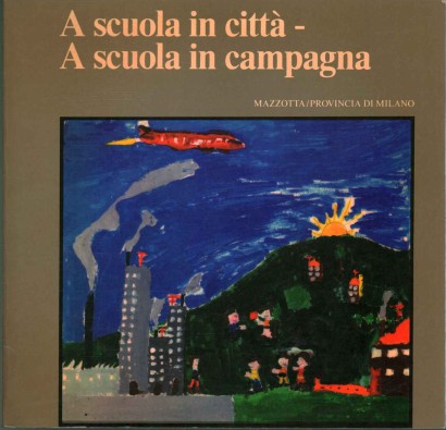 A scuola in città. A scuola in campagna