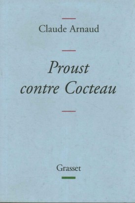 Proust contre Cocteau