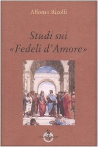 Estudios sobre el «Fedeli d'Amore