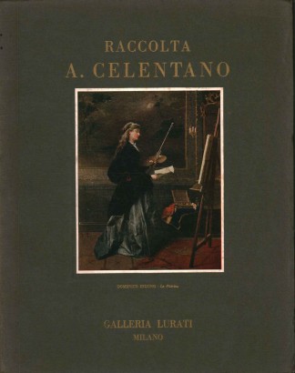 Catalogo della vendita all'asta della raccolta A. Celentano