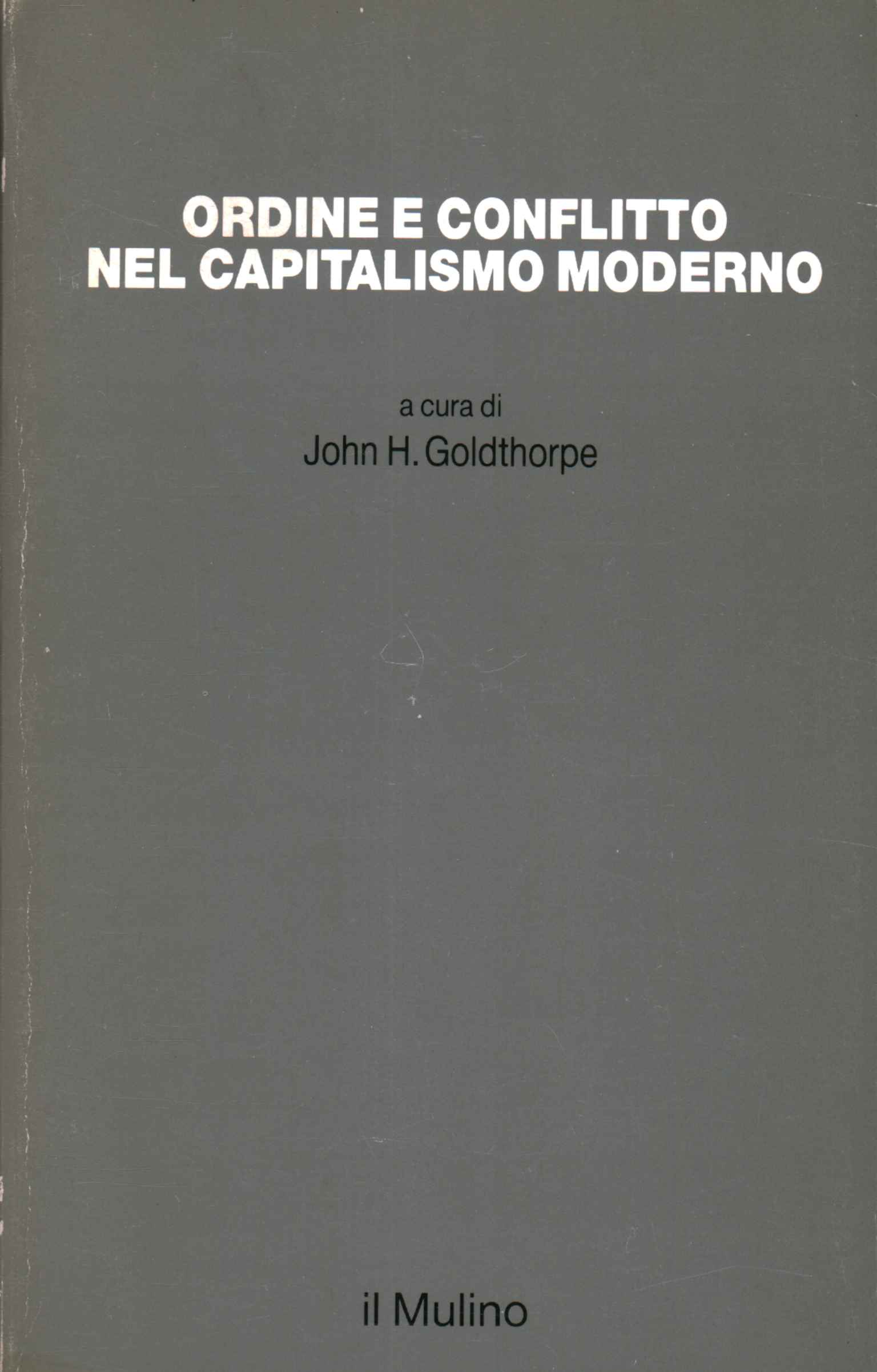 Ordre et conflit dans le capitalisme moderne