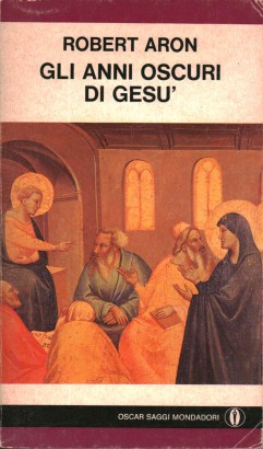 Gli anni oscuri di Gesù