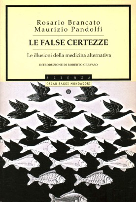 Le false certezze