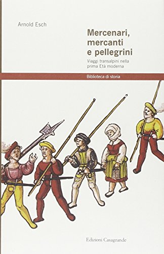 Mercenari mercanti e pellegrini