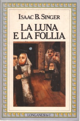 La luna e la follia