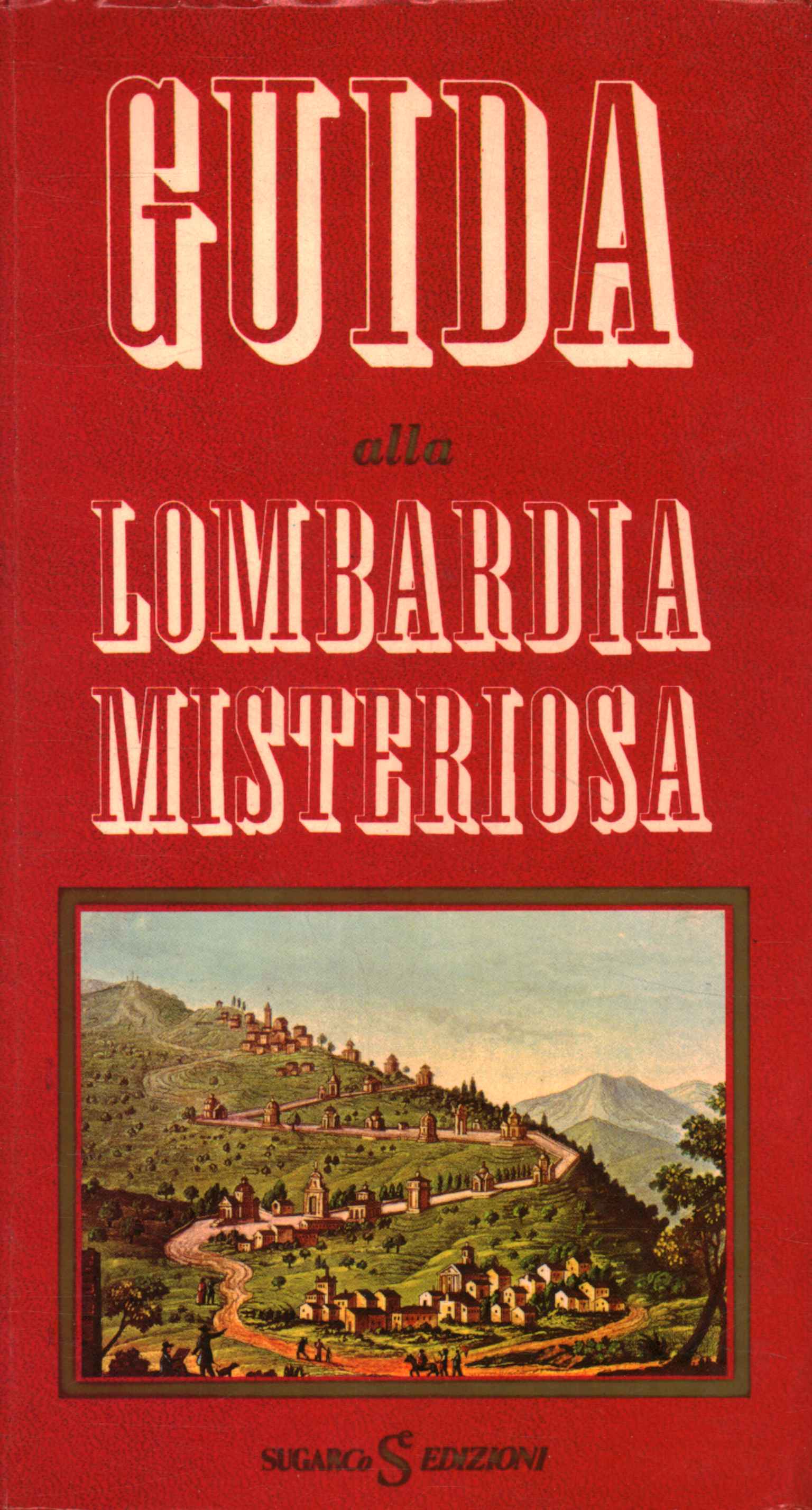 Guía de la misteriosa Lombardía