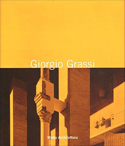 Giorgio Grassi. Projects for the city