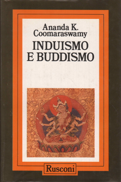 Hinduismus und Buddhismus  Ananda K. Coomaraswamy verwendete Religion  Andere Religionen