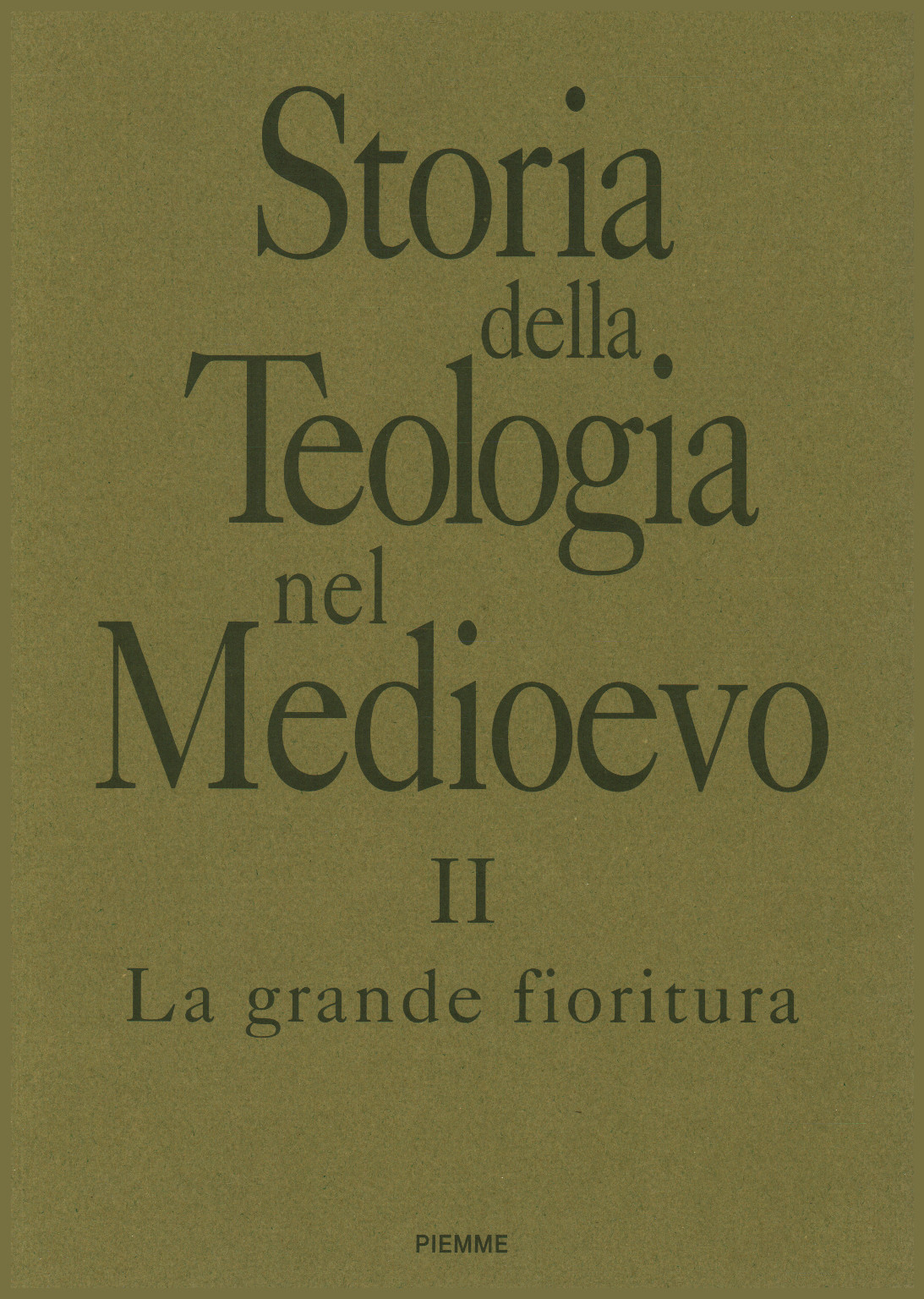 Storia della teologia nel Medioevo (Volu