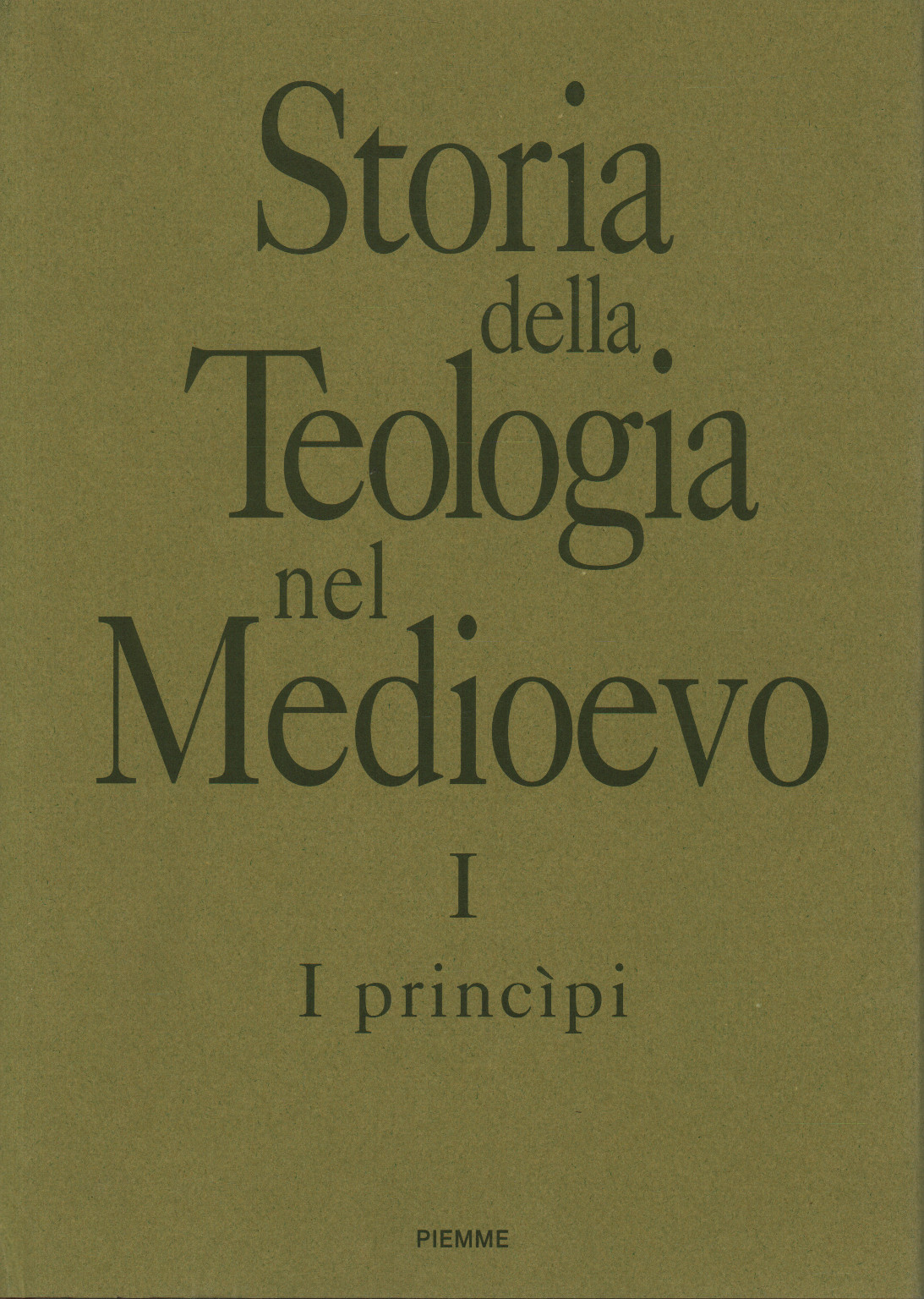 Storia della teologia nel Medioevo (Volu