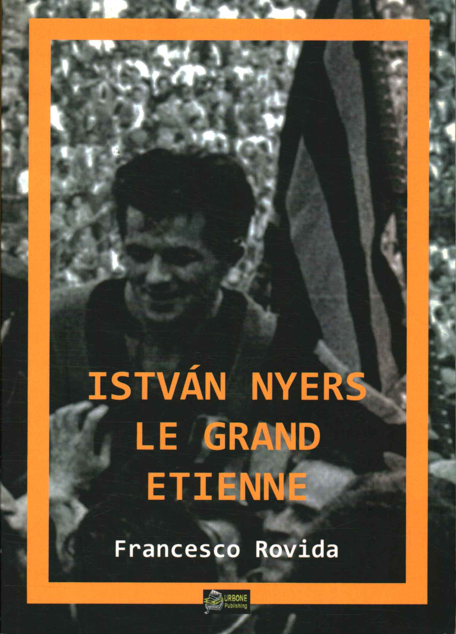 Istiván Nyers. Der große Etienne