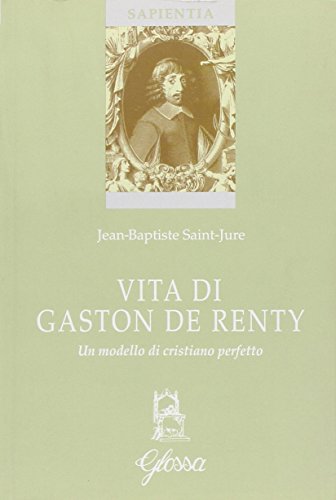 Vida de Gastón de Renty