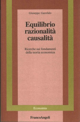 Equilibrio, razionalità, causalità