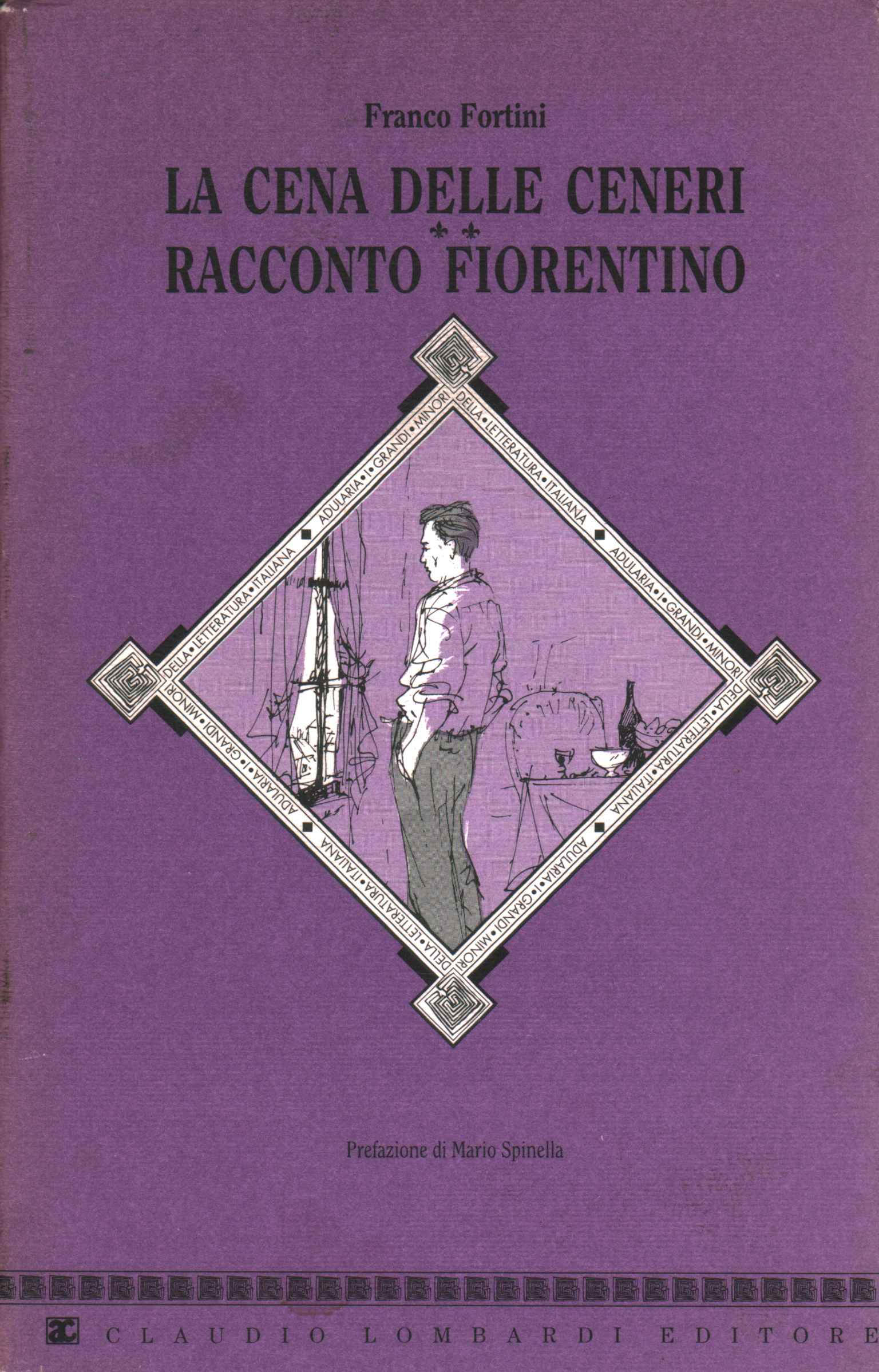 La cena delle ceneri & racconto fioren,La cena delle ceneri e racconto fioren