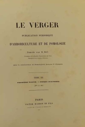 Le Verger oder Geschichte der Kultur und desc.,Le Verger oder Geschichte der Kultur und desc.,Le Verger oder Geschichte der Kultur und desc