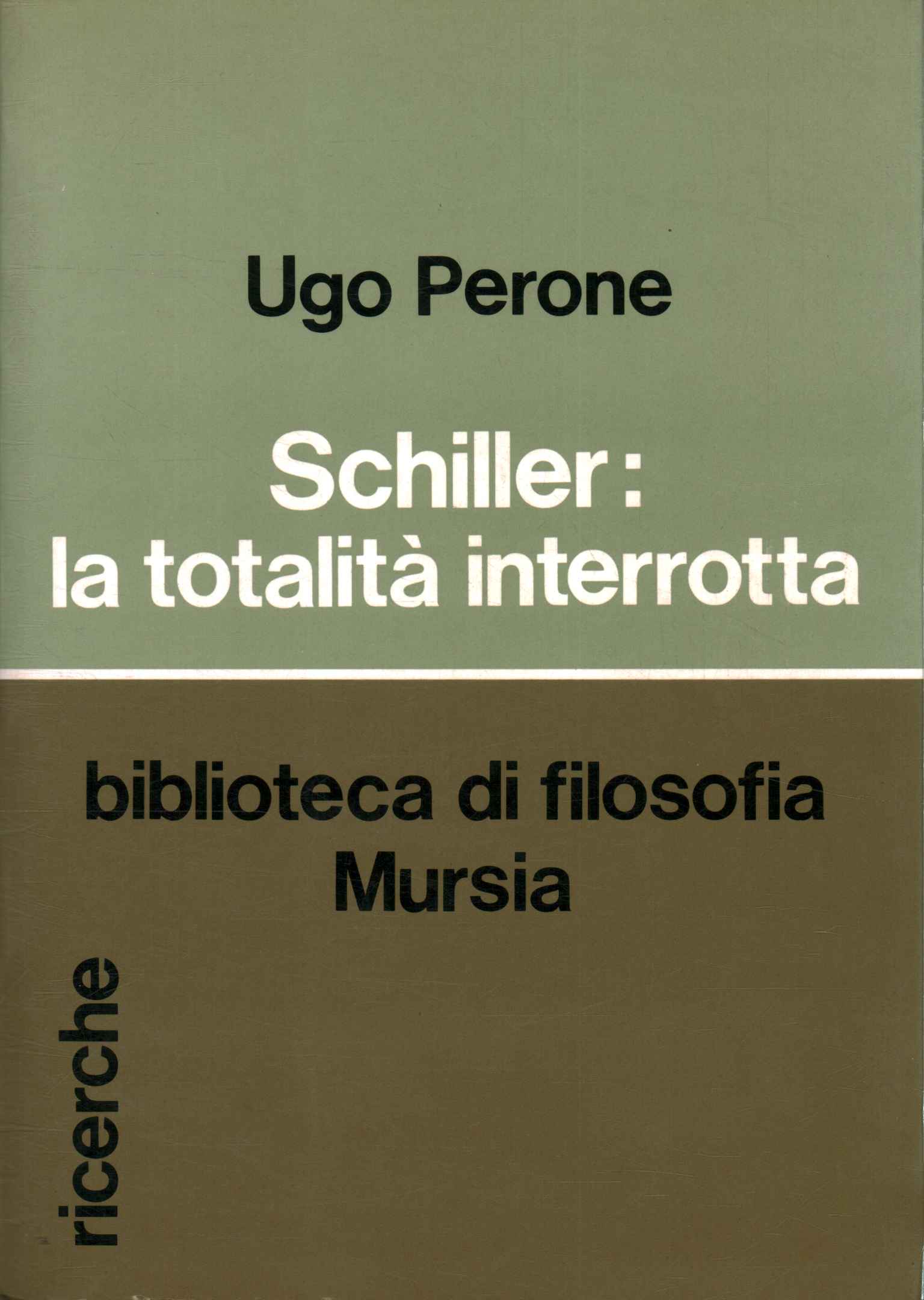 Schiller: interrupted totality